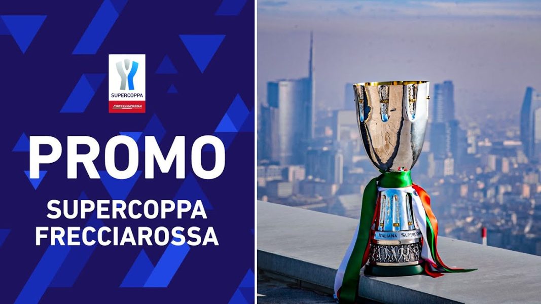 Supercoppa Italiana Tutto Quello Che Cè Da Sapere E Dove Vederla In Tv 1767